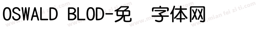 OSWALD BLOD字体转换